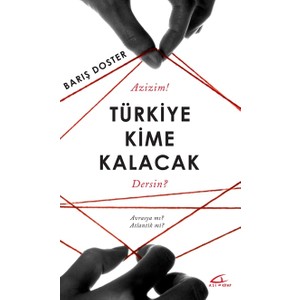 Asi Kitap Türkiye Kime Kalacak: Avrasya Mı Atlantik