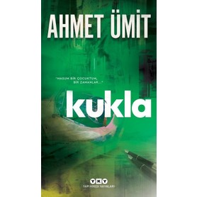 Yapı Kredi Yayınları Kukla - Ahmet Ümit Siyasi Komplolar ve
