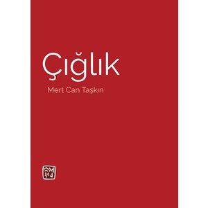 Kutlu Yayınevi Çığlık - Mert Can