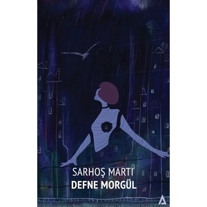 Kanon Kitap Sarhoş Martı - Defne