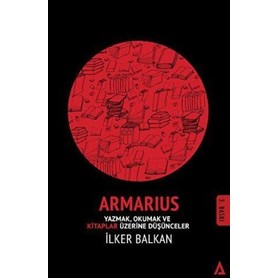 TeknoKapsül Armarius - Yazmak Okumak ve Kitaplar Üzerine