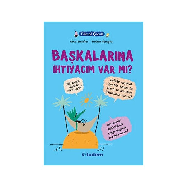 TeknoKapsül Filozof Çocuk: Başkalarına Ihtiyacım Var