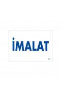 Ethab Ticaret İmalat Uyarı Levhası 17,5X25 Kod1660