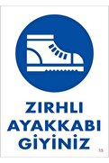 Ethab Ticaret İş Güveliği Ayakkabısı Uyarı Levhası 25X35 Kod15