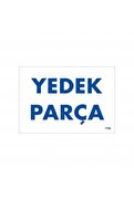 Ethab Ticaret Yedek Parça Uyarı Levhası 17,5X25 Kod1788