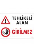 Ethab Ticaret Tehlikeli Alan Girilmez Uyarı Levhası 25X35 Kod1445