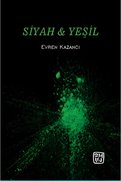 Kutlu Yayınevi Siyah & Yeşil - Evren Kazancı