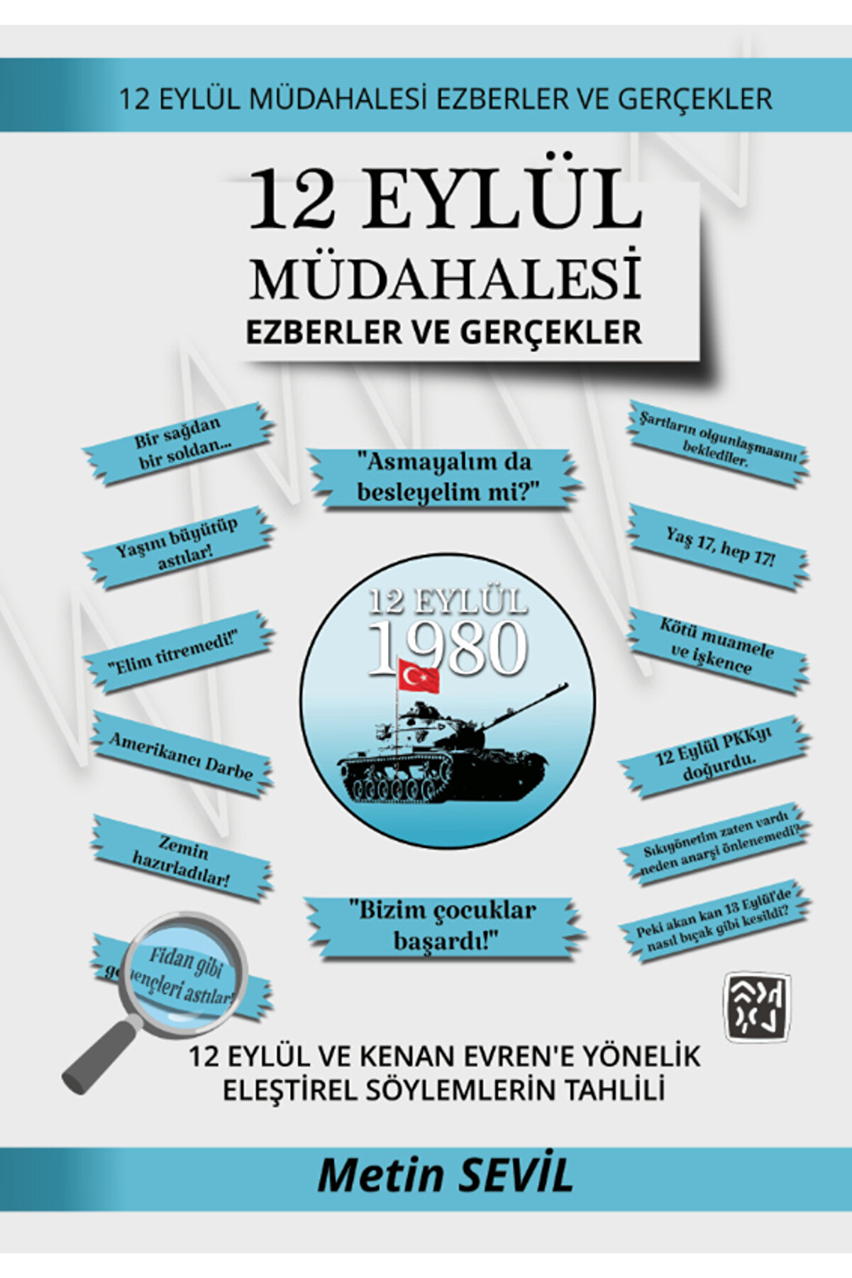 Kutlu Yayınevi̇ 12 Eylül Müdahalesi̇ - Ezberler Ve Gerçekler - Meti̇n Sevi̇l