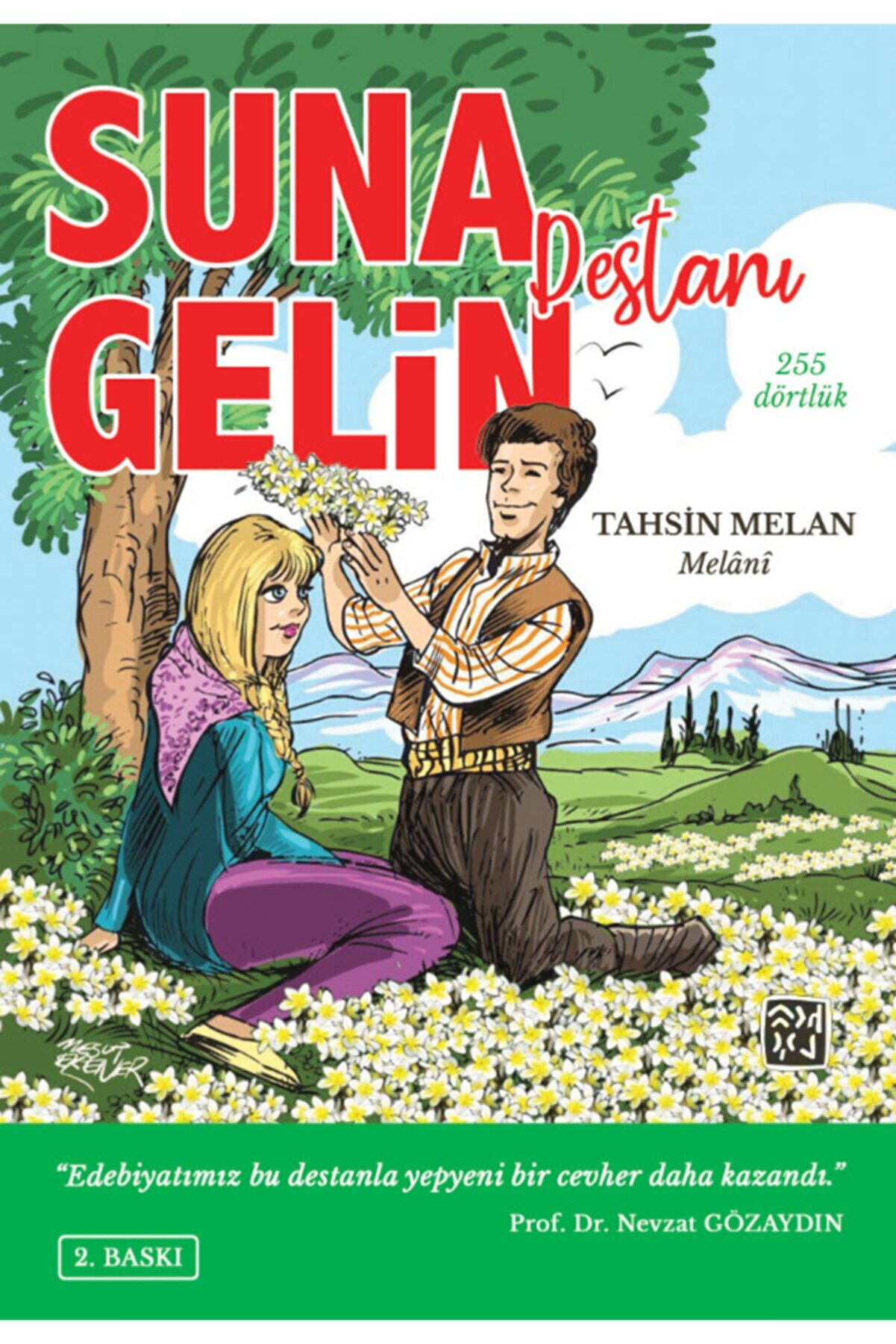 Kutlu Yayınevi̇ Suna Geli̇n Destanı / Tahsi̇n Melan / Kutlu Yayınevi̇ / 9786257665254