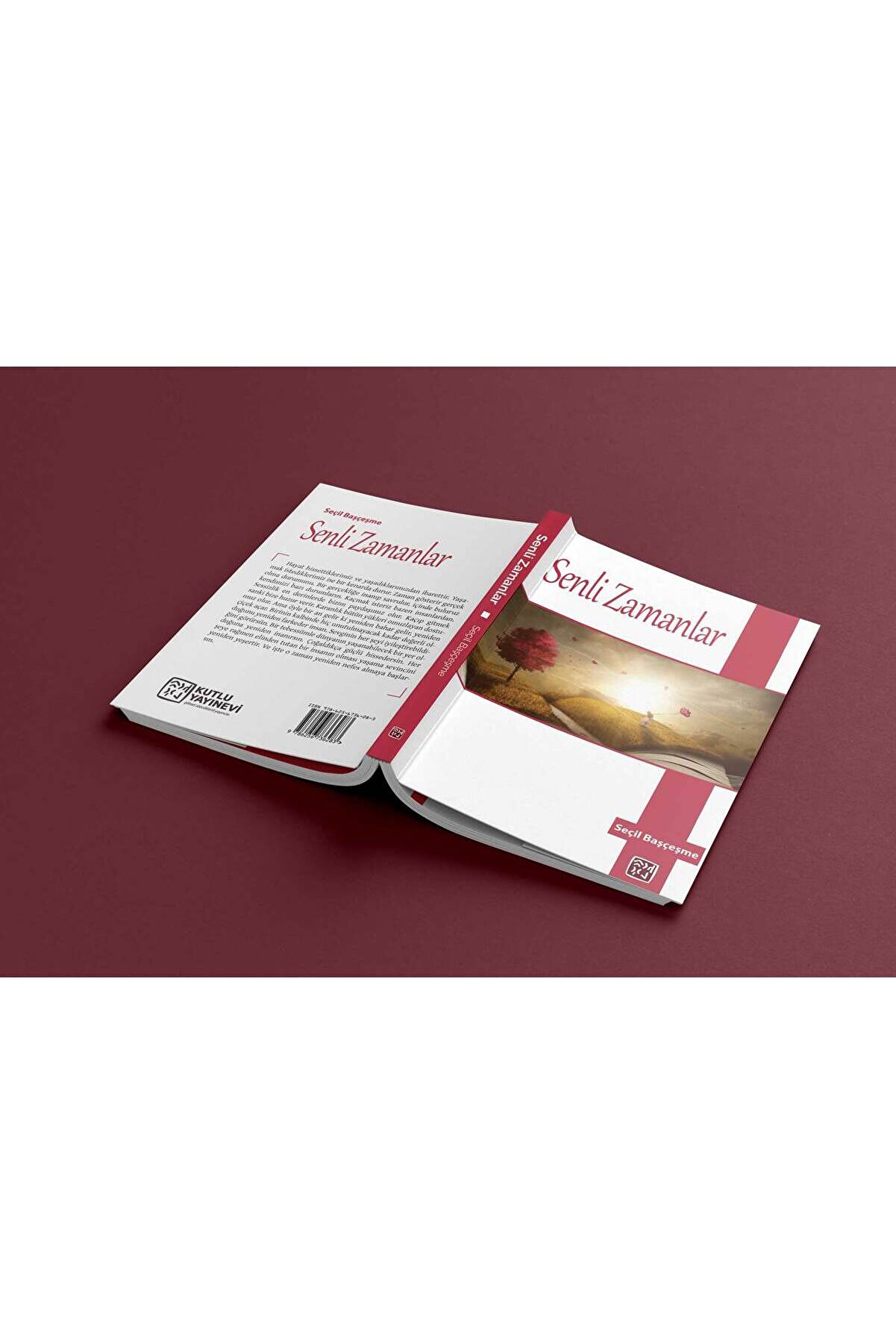 Kutlu Yayınevi̇ Senli̇ Zamanlar - Seçi̇l Başçeşme