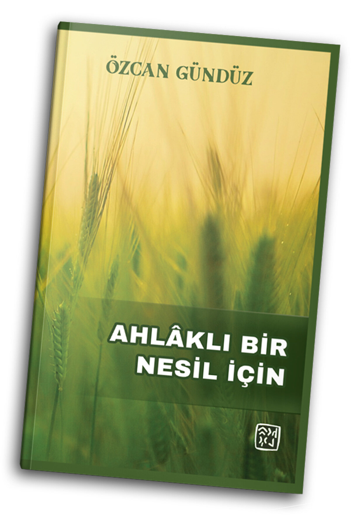 Kutlu Yayınevi̇ Ahlâklı Bi̇r Nesi̇l İçi̇n - Özcan Gündüz