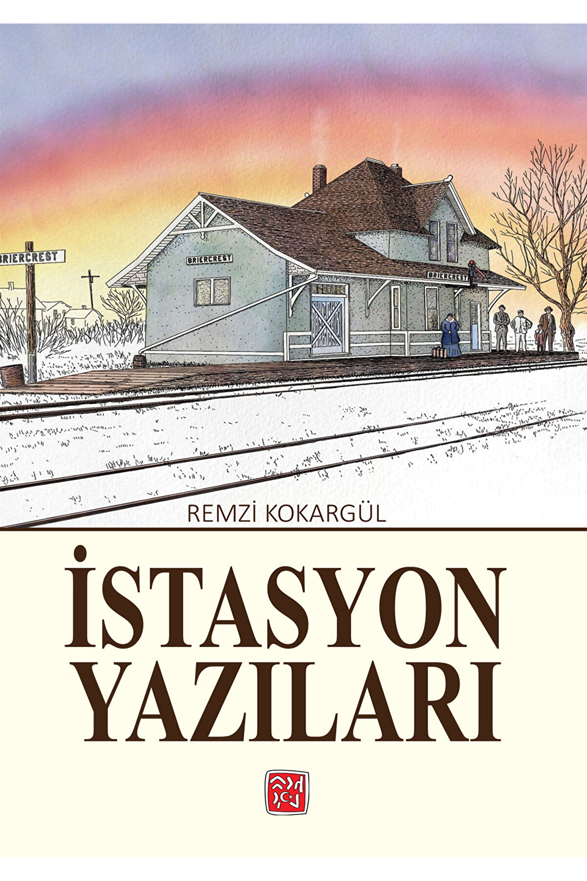 Kutlu Yayınevi̇ İstasyon Yazıları - Remzi̇ Kokargül