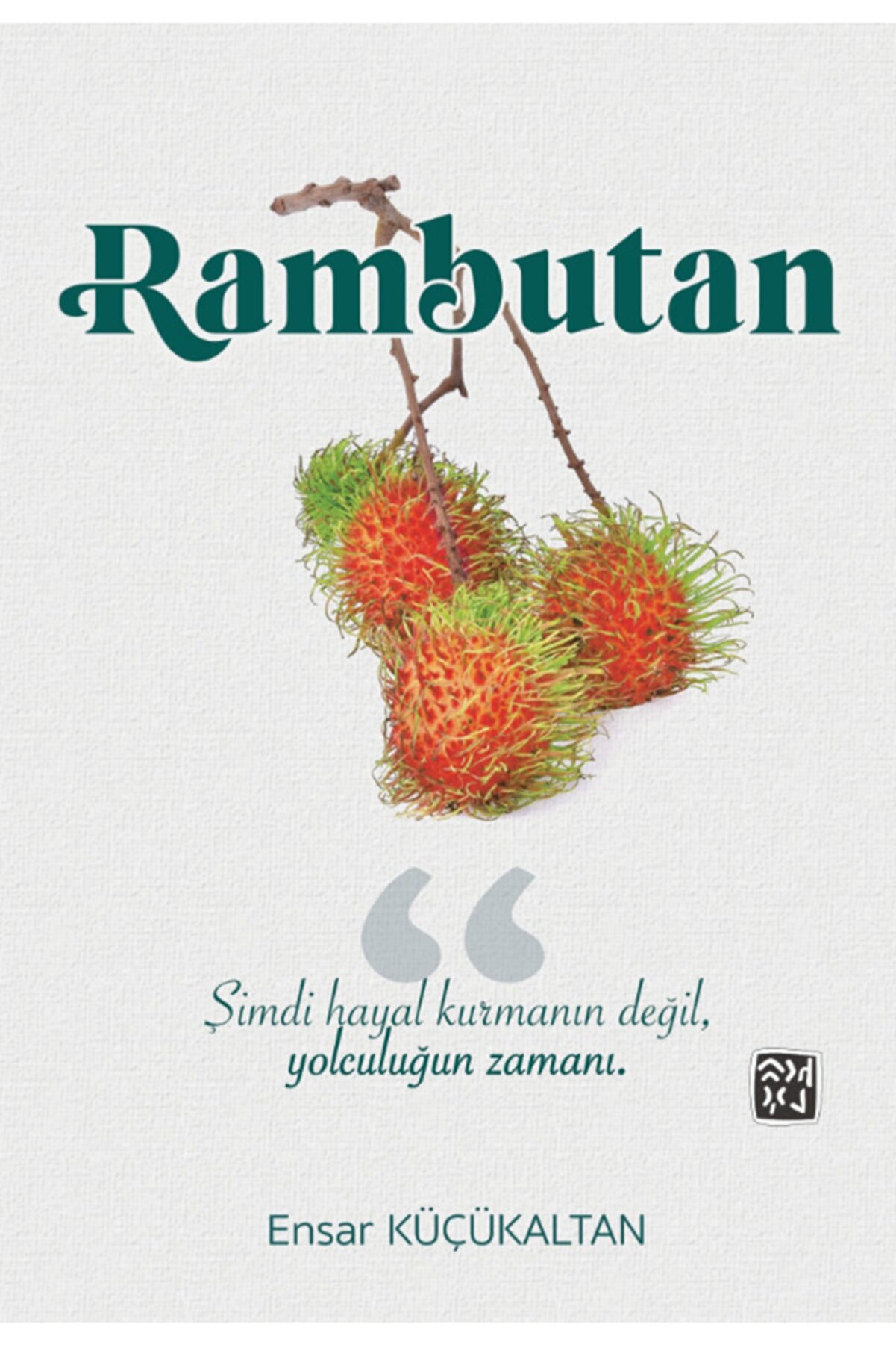 Kutlu Yayınevi̇ Rambutan - Ensar Küçükaltan