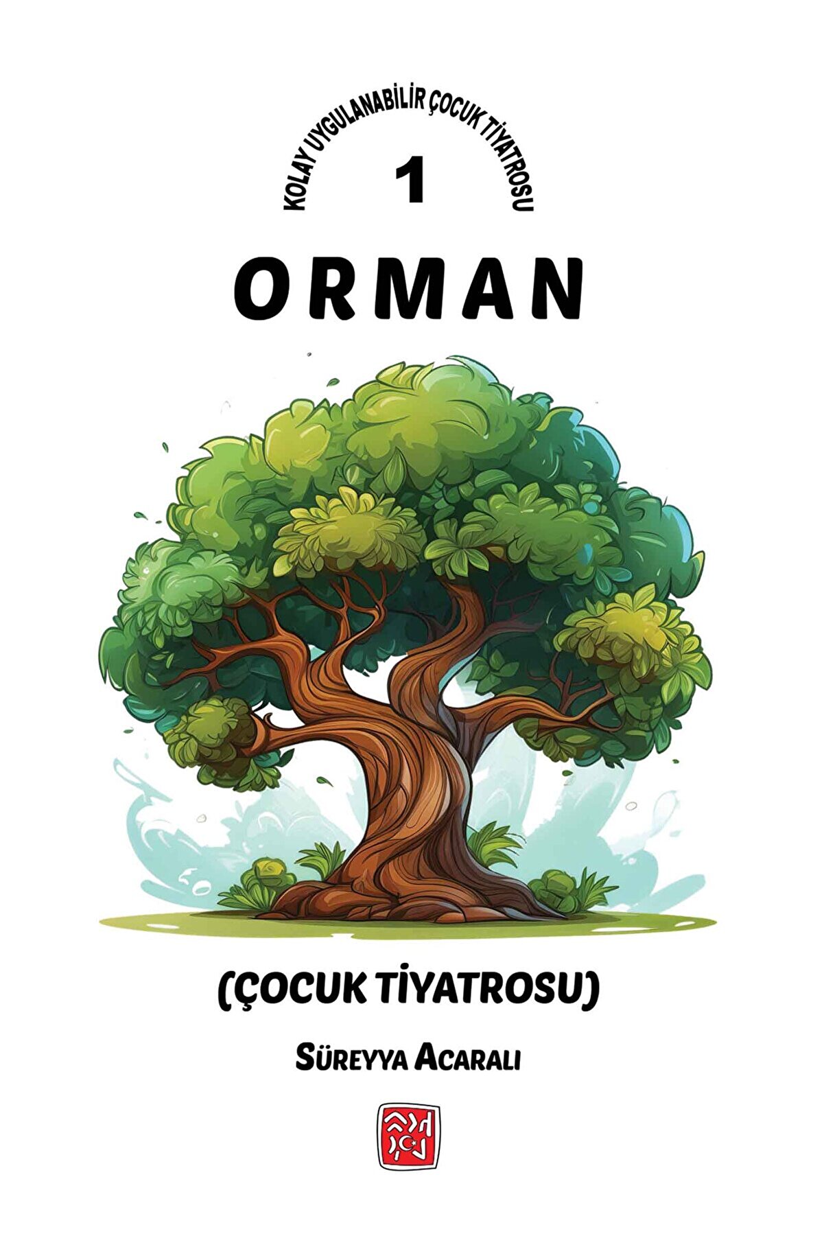 Kutlu Yayınevi̇ Orman - Süreyya Acaralı