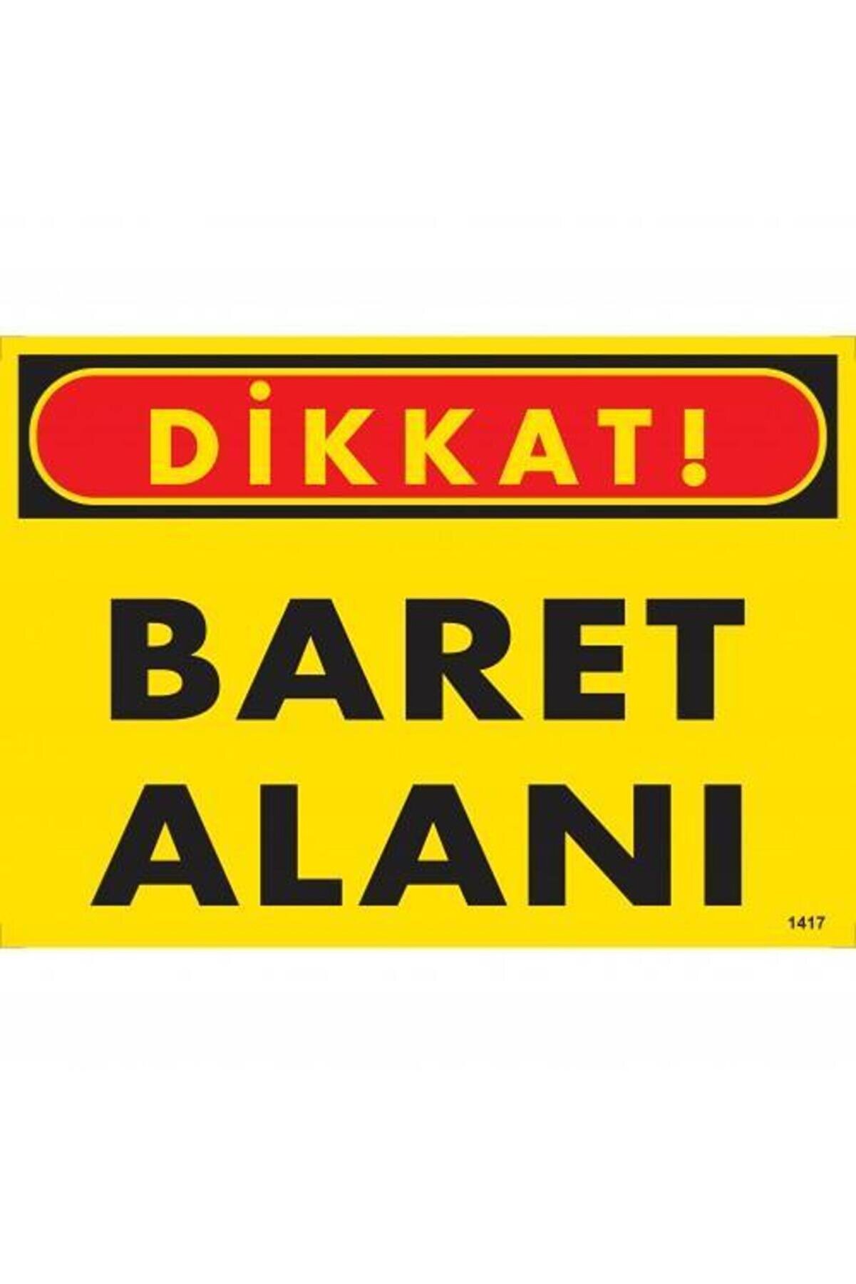 Ethab Ti̇caret Di̇kkat Baret Alanı Uyarı Levhası 25X35 Kod1417