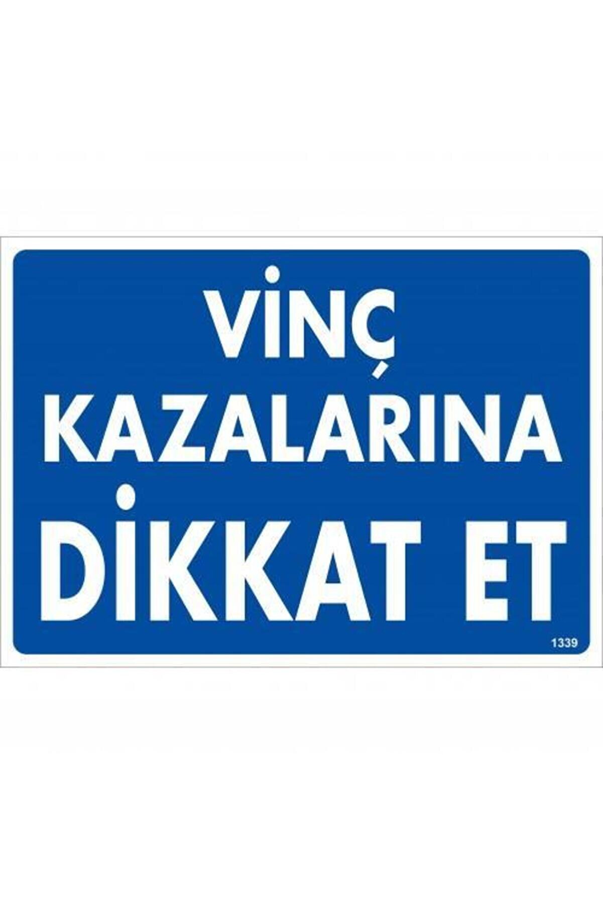 Ethab Ti̇caret Vi̇n&ccedil; Kazalarına Di̇kkat Et Uyarı Levhası 25X35 Kod1339