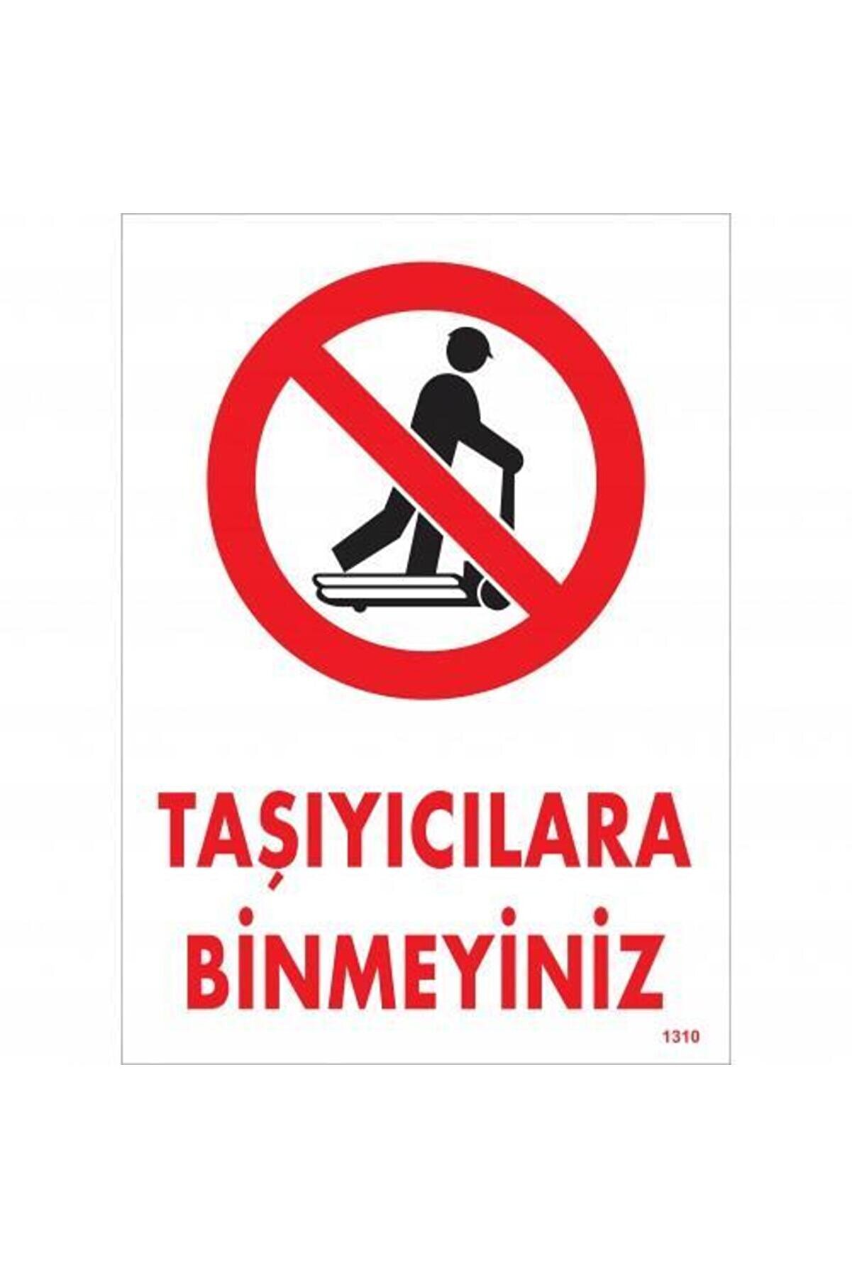 Ethab Ti̇caret Taşıyıcılara Bi̇nmeyi̇ni̇z Uyarı Levhası 25X35 Kod1310