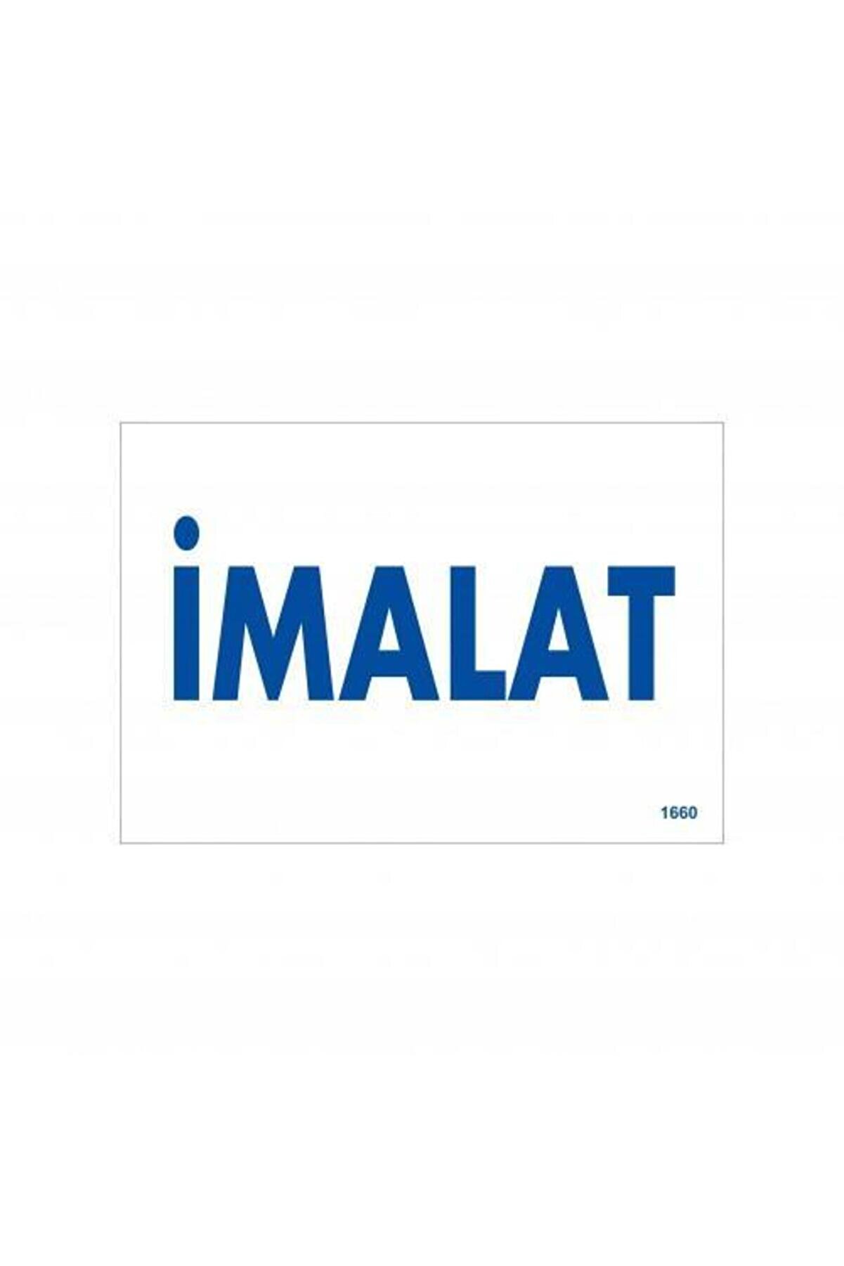 Ethab Ti̇caret İmalat Uyarı Levhası 17,5X25 Kod1660