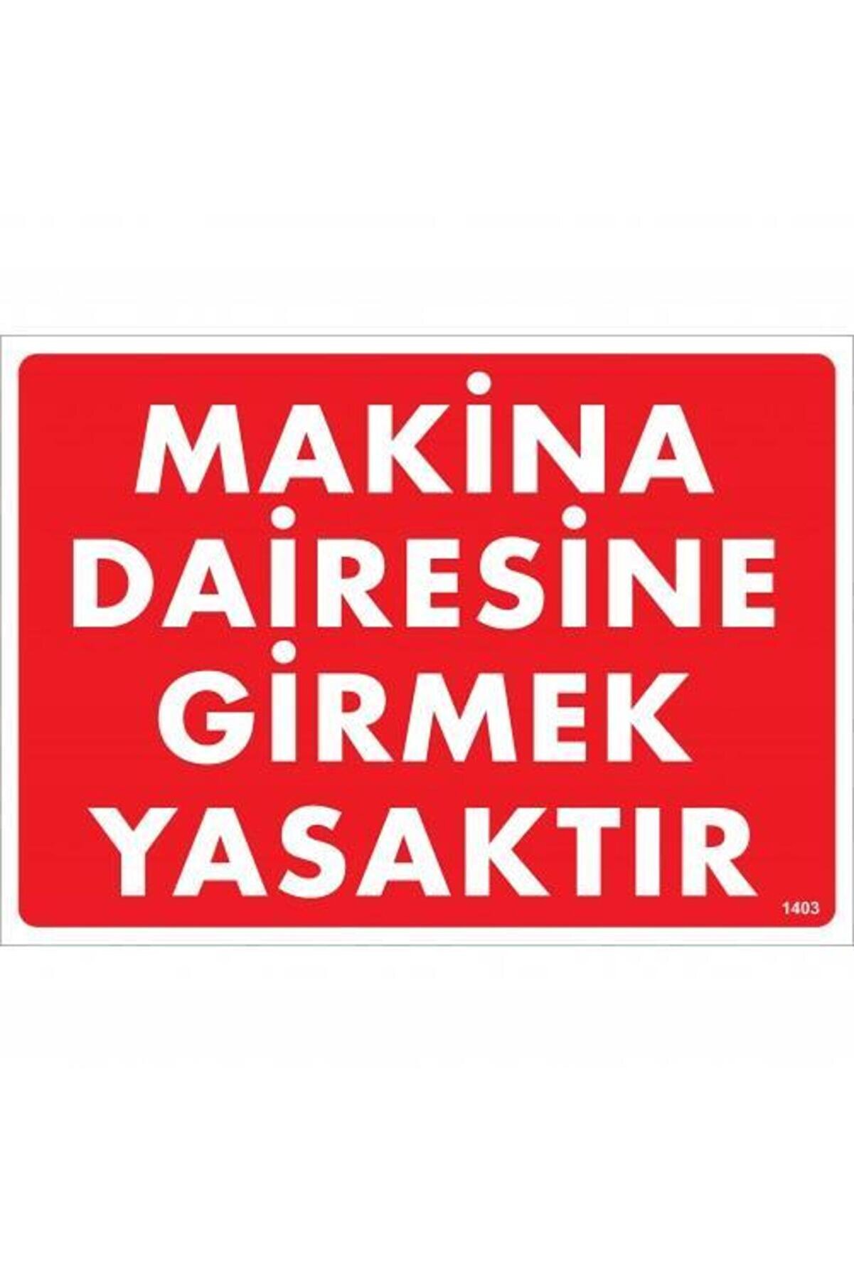 Ethab Ti̇caret Maki̇ne Dai̇resi̇ne Gi̇rmek Yasaktır Uyarı Levhası 25X35 Kod1403