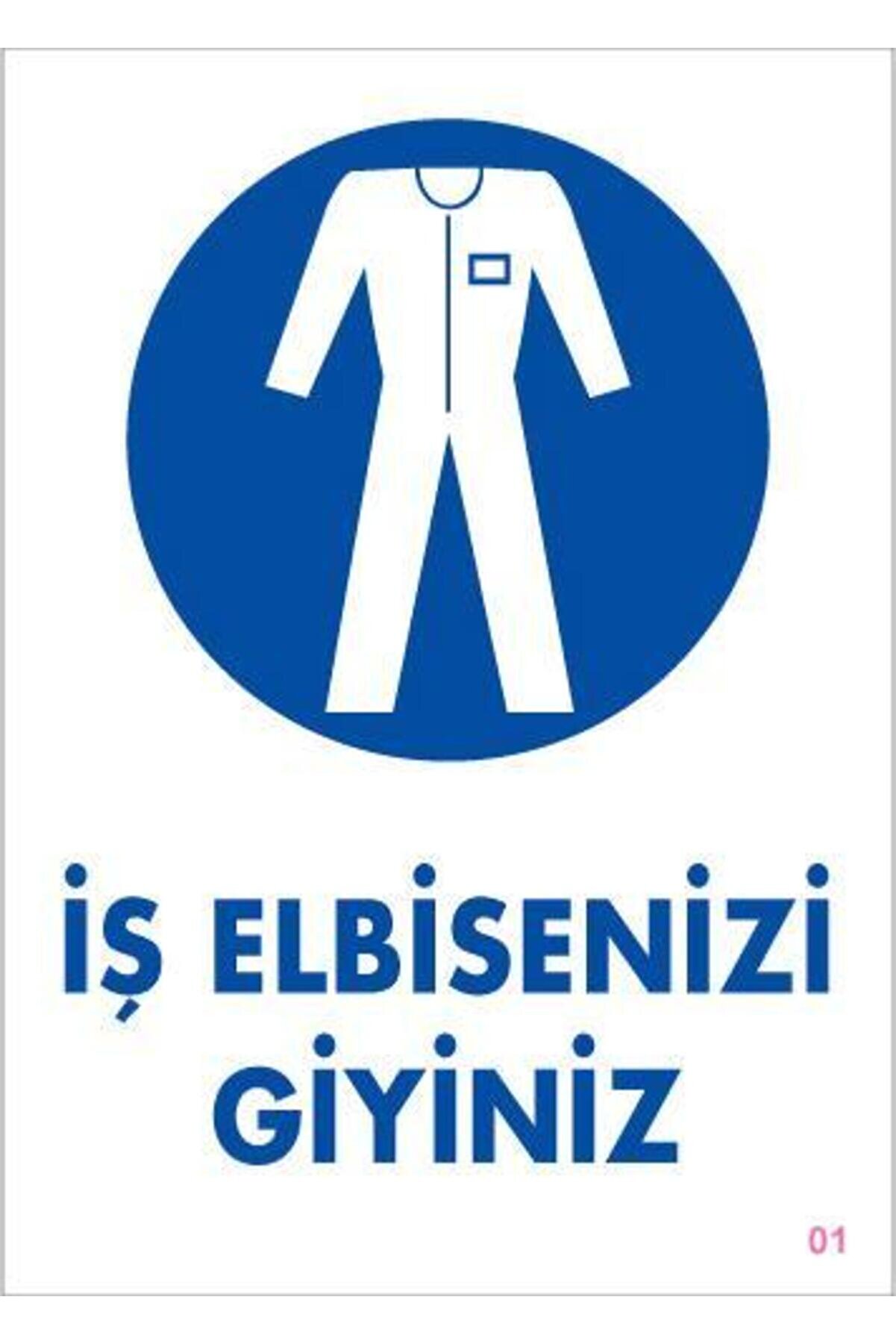 Ethab Ti̇caret İş Elbi̇seni̇zi̇ Gi̇yi̇ni̇z Uyarı Levhası 25X35 Kod1