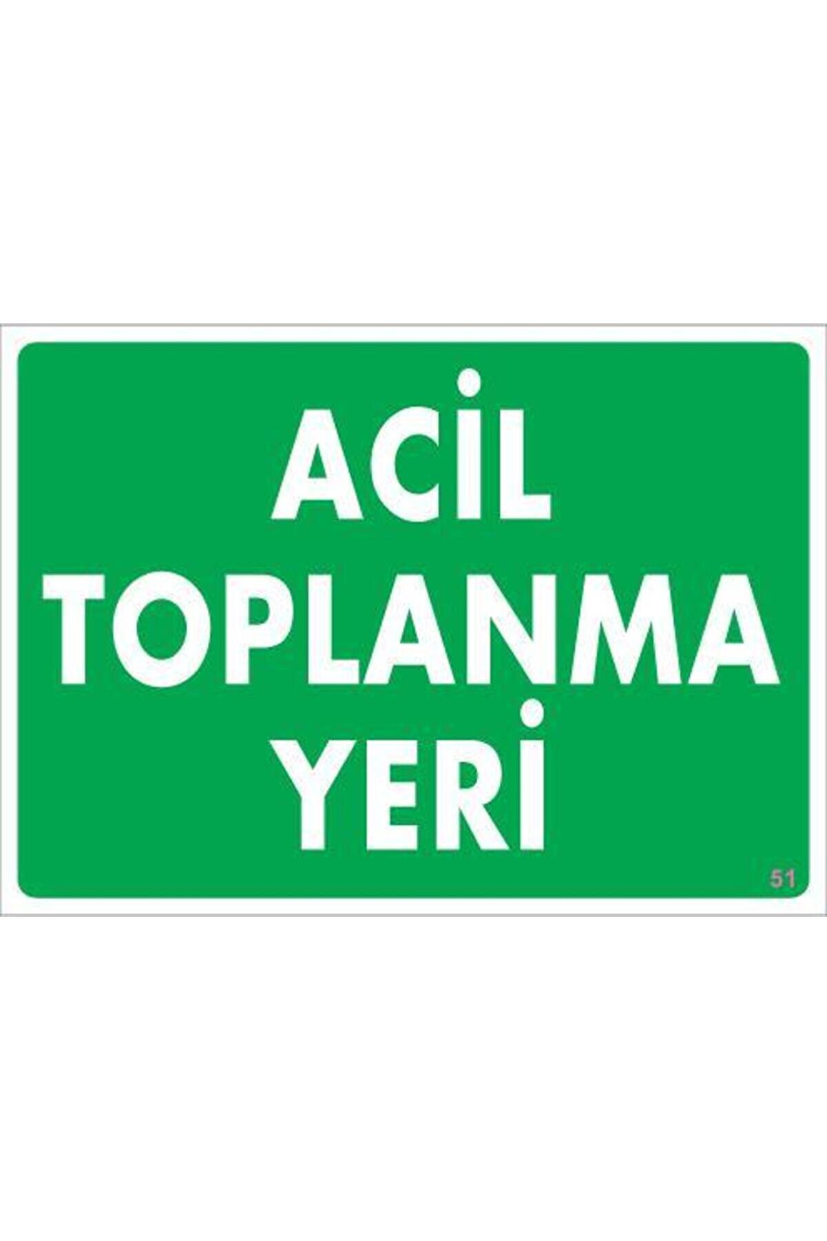 Ethab Ti̇caret Aci̇l Toplanma Yeri̇ Uyarı Levhası 25X35 Kod51