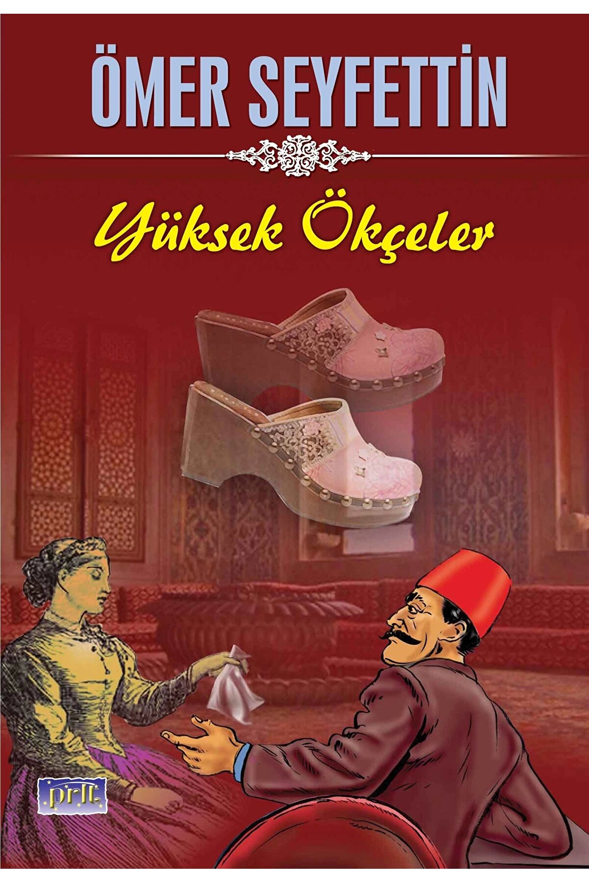 Parıltı Yayınları &Ouml;mer Seyfetti̇n Y&uuml;ksek &Ouml;k&ccedil;eler