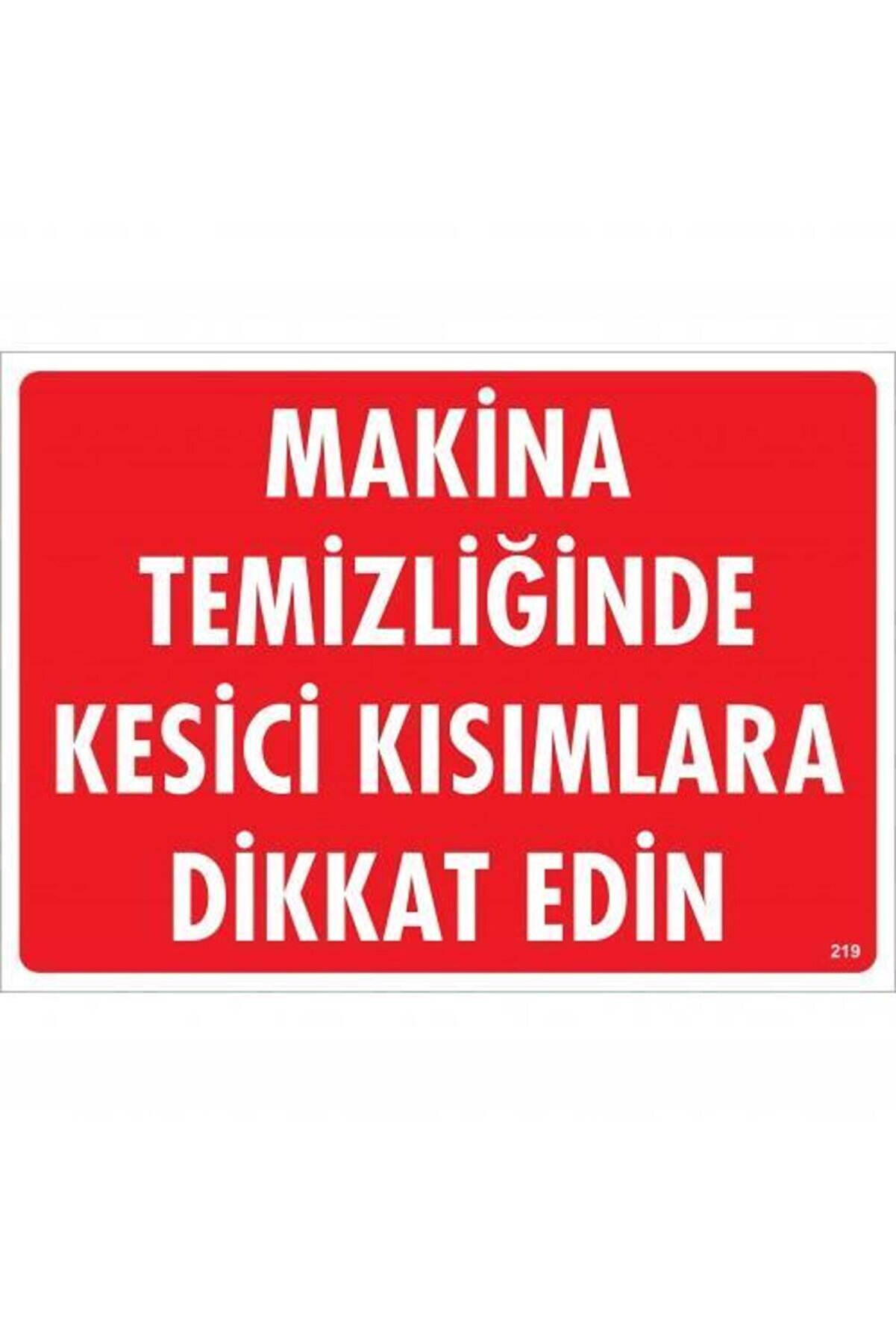 Ethab Ti̇caret Maki̇ne Temi̇zli̇ği̇nde Kesi̇ci̇ Kısımlara Di̇kkat Edi̇n Uyarı Levhası 25X35 Kod219
