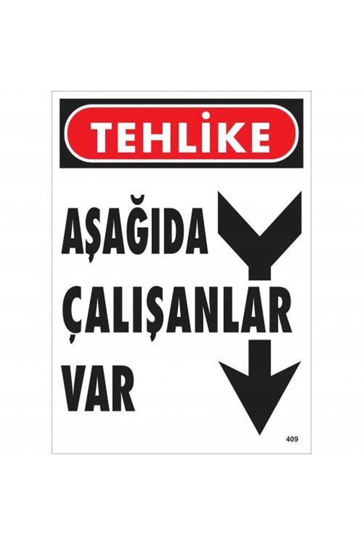 Ethab Ti̇caret Tehli̇ke Aşağıda &Ccedil;alışanlar Var Uyarı Levhası 25X35 Kod409