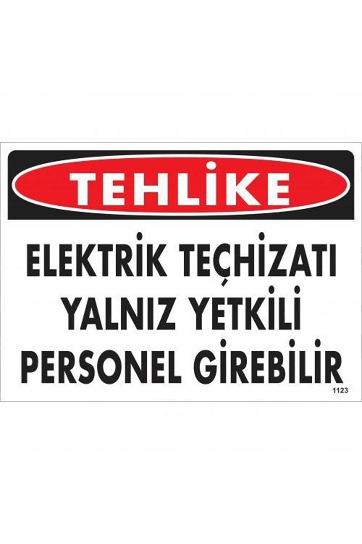 Ethab Ti̇caret Tehli̇ke Elektri̇k Te&ccedil;hi̇zatı Yalnız Yetki̇li̇ Personel Gi̇rebi̇li̇r Uyarı Levhası 25X35 Kod1123