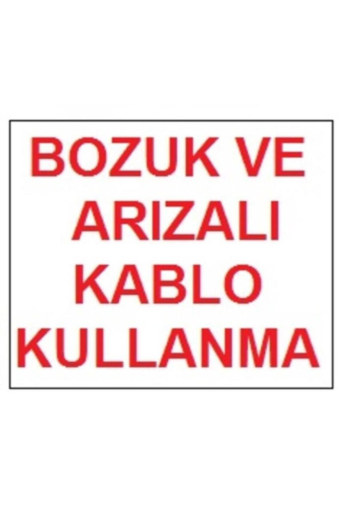 Ethab Ti̇caret Bozuk Ve Arızalı Kablo Kullanma Uyarı Levhası 17,5X25 Kod301