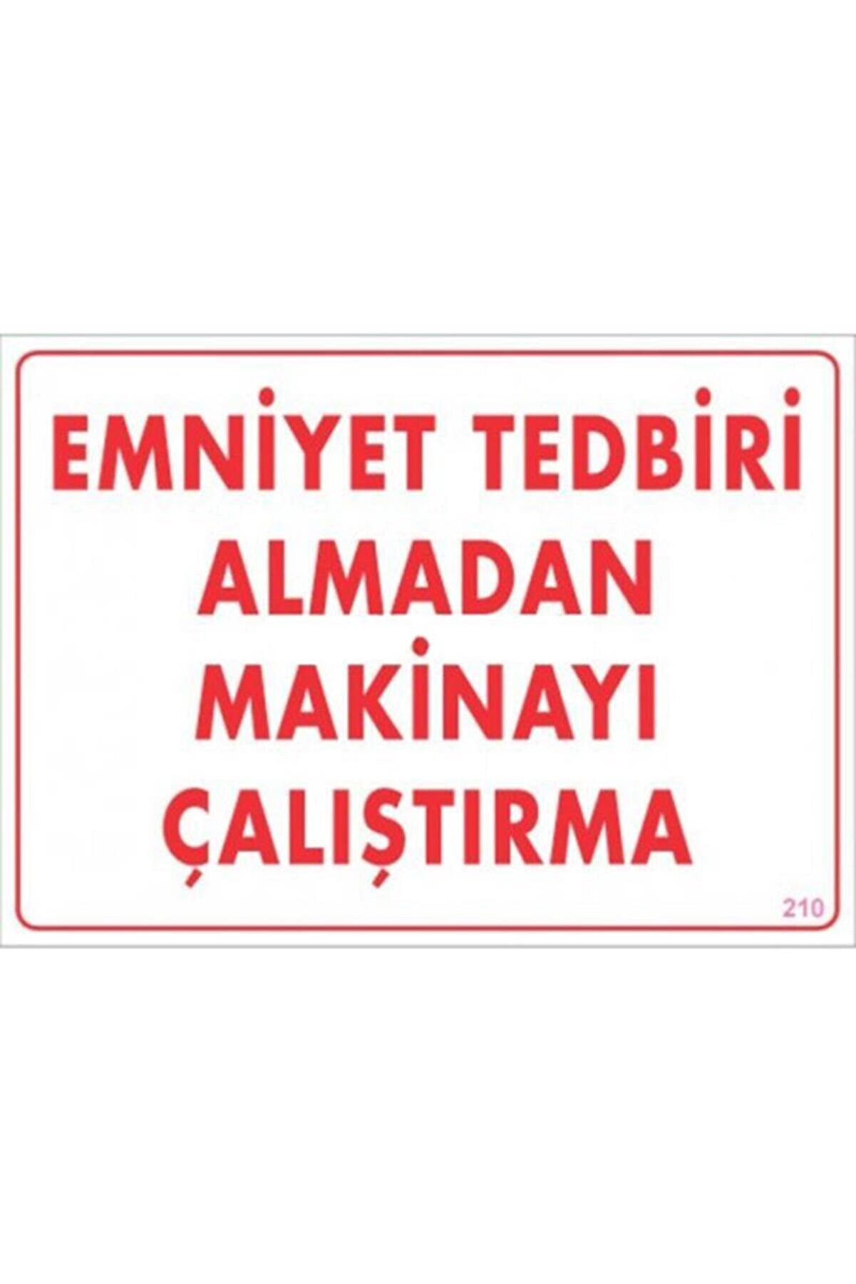 Ethab Ti̇caret Emni̇yet Tedbi̇ri̇ Almadan &Ccedil;alıştırma Uyarı Levhası 25X35 Kod210