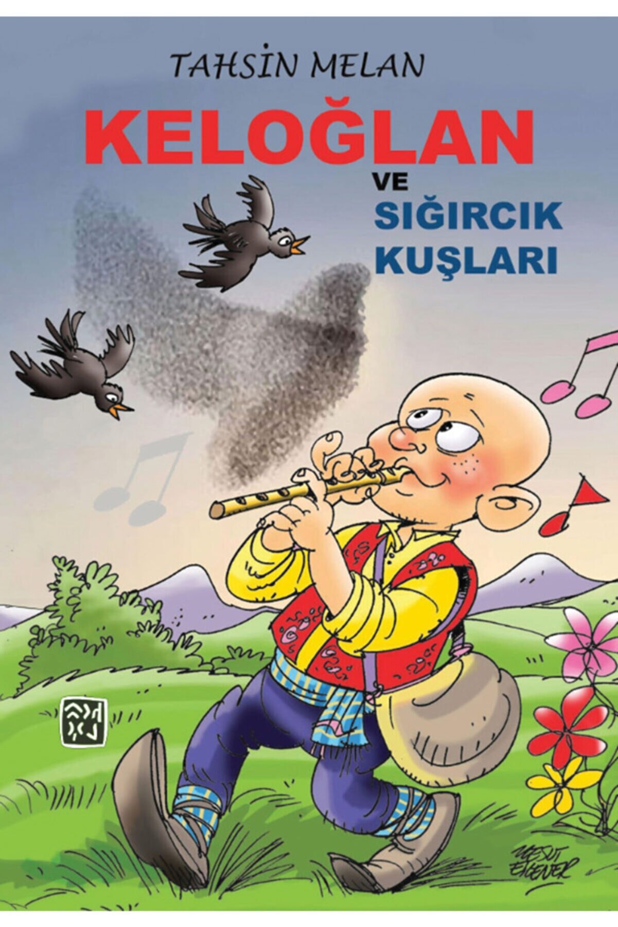 Kutlu Yayınevi̇ Keloğlan Ile Sığırcık Kuşları - Tahsi̇n Melan
