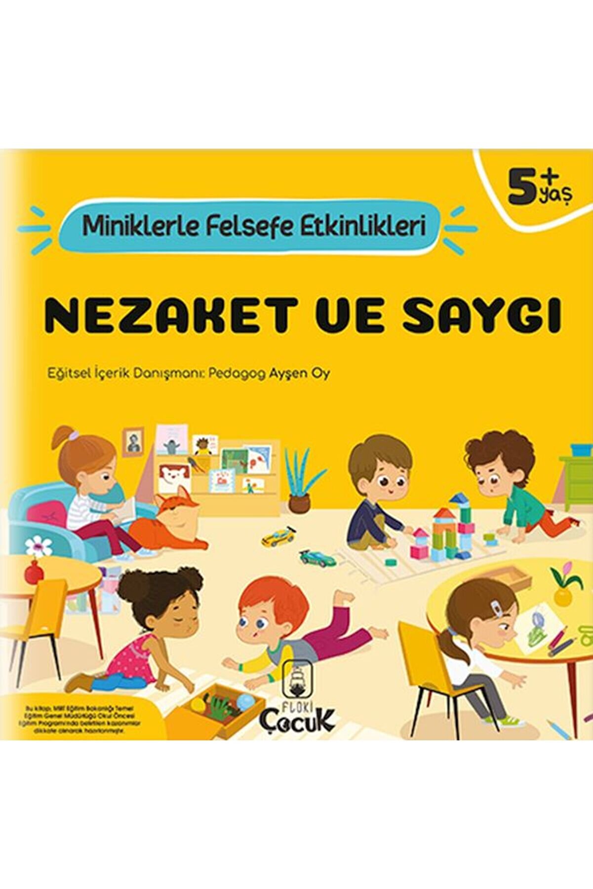 Floki̇ &Ccedil;ocuk Nezaket Ve Saygı Mi̇ni̇klerle Felsefe Etki̇nli̇kleri̇