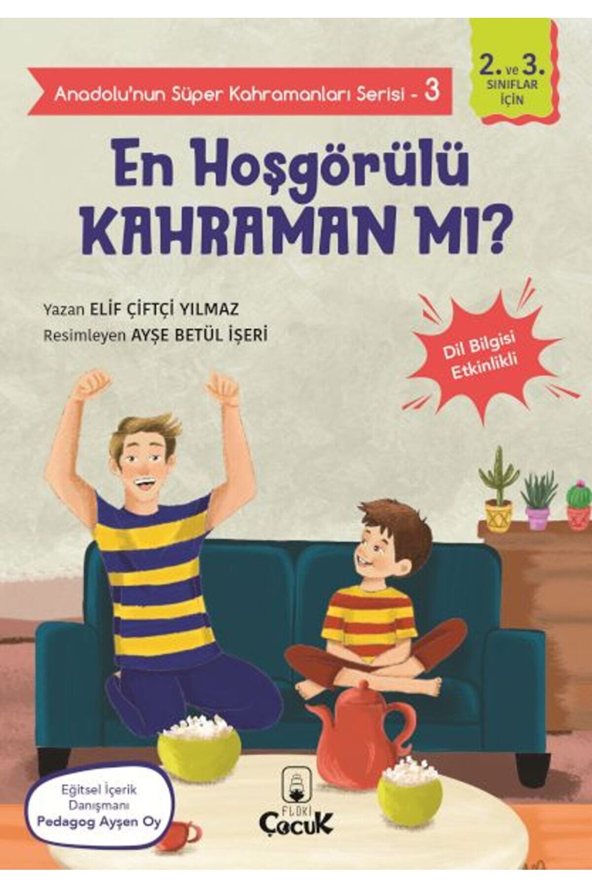 Floki̇ &Ccedil;ocuk Anadolunun S&uuml;per Kahramanları Seri̇si̇3En Hoşg&ouml;r&uuml;l&uuml; Kahraman Mı