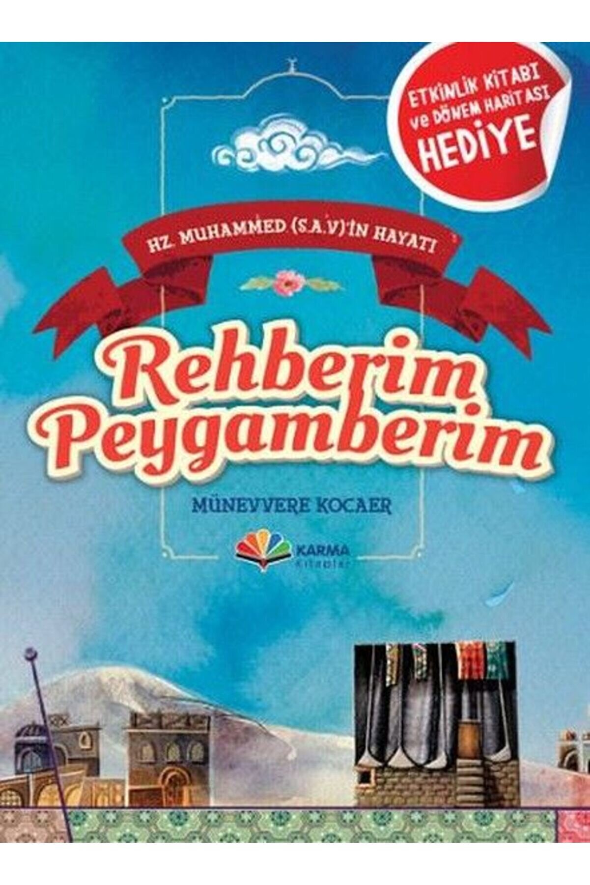 Karma Ki̇taplar Hz Muhammed Savi̇n Hayatı Rehberi̇m Peygamberi̇m