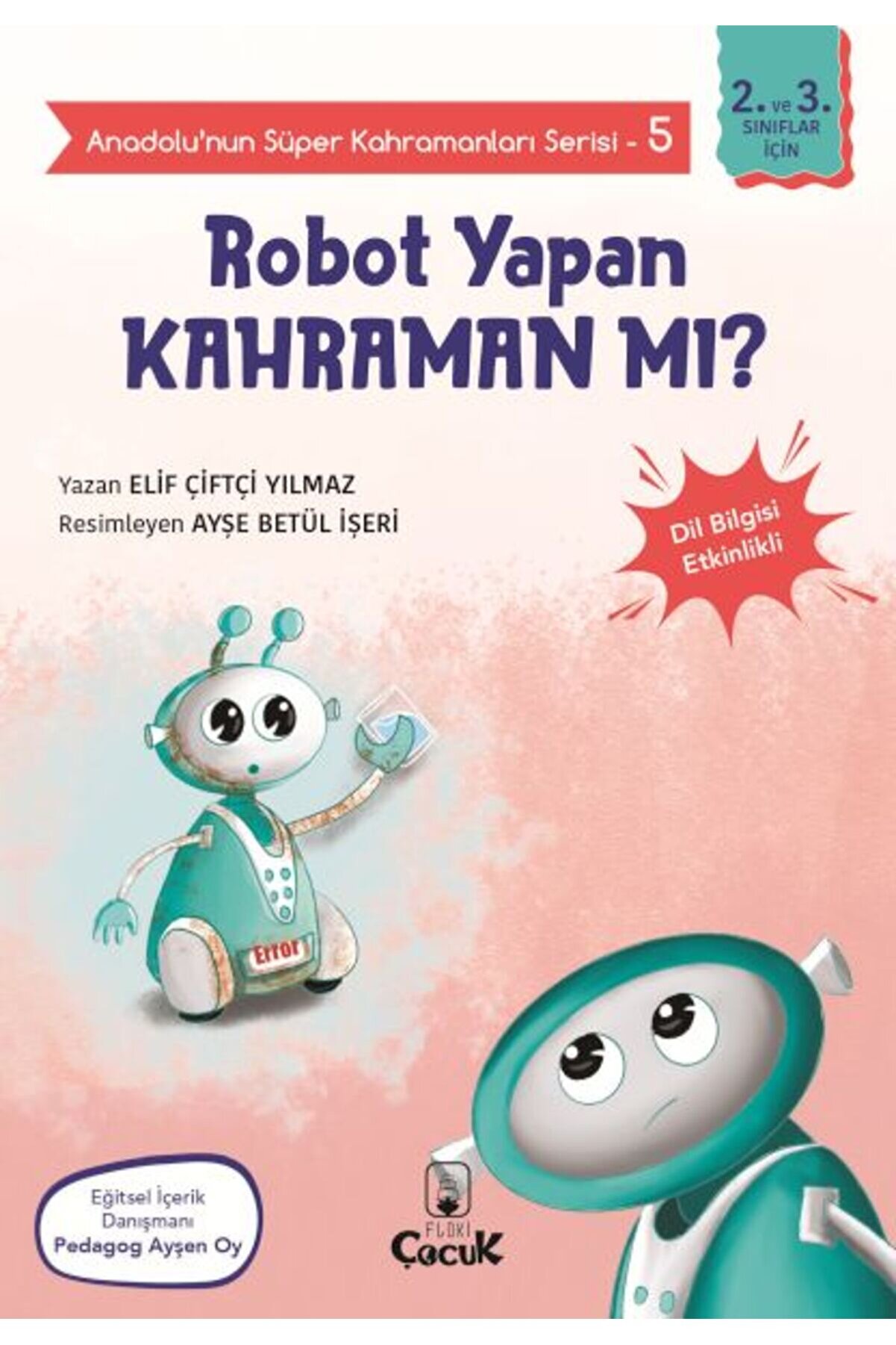 Floki̇ &Ccedil;ocuk Anadolunun S&uuml;per Kahramanları Seri̇si̇5Robot Yapan Kahraman Mı