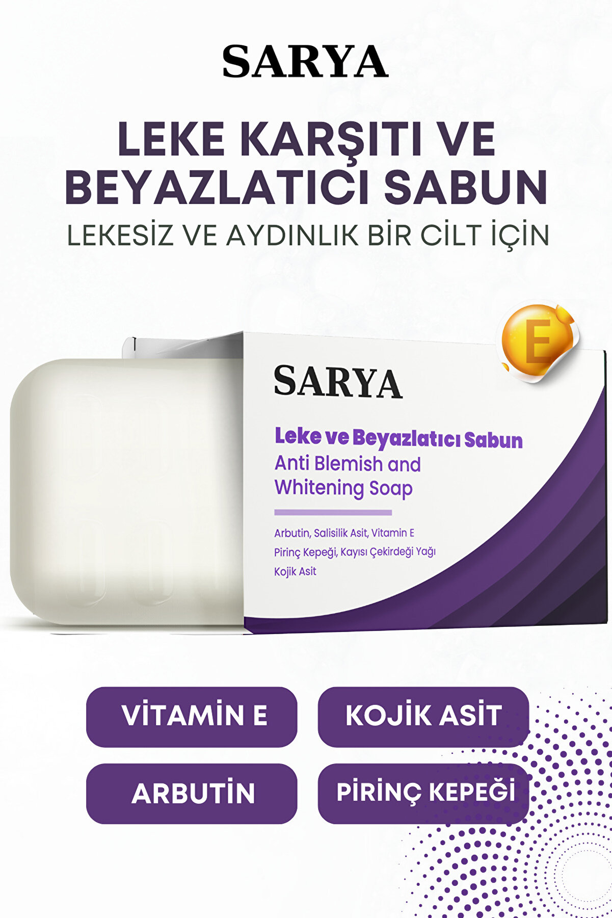 SARYA Kojik Asit Içerikli Leke Ve Beyazlatıcı Sabun 100 gr (ARBUTİN, SALİSİLİK ASİT, VİTAMİN E)