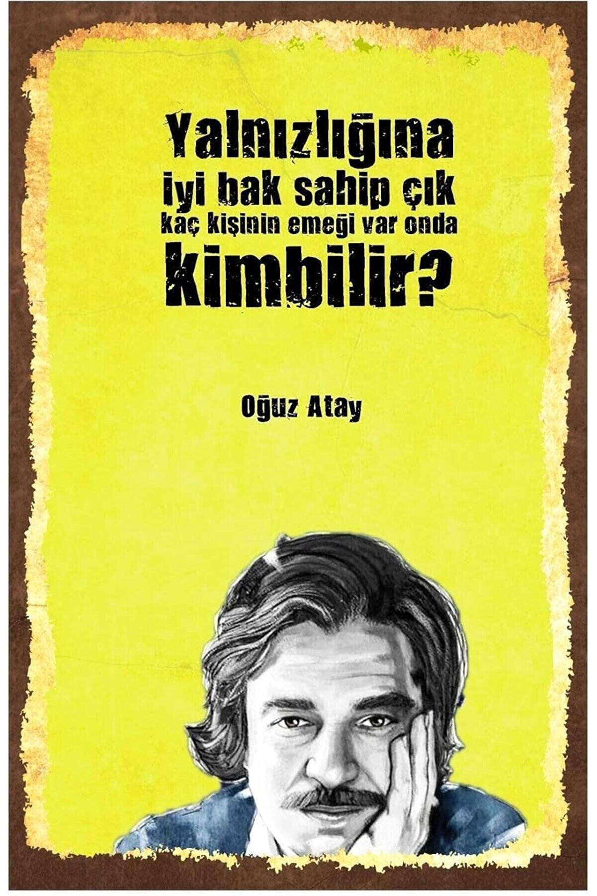 STOREMAX Kuşe Kağıt Duvar Posteri Yalnızlığa Iyi Bak Oğuz Atay Retro Drtr0020