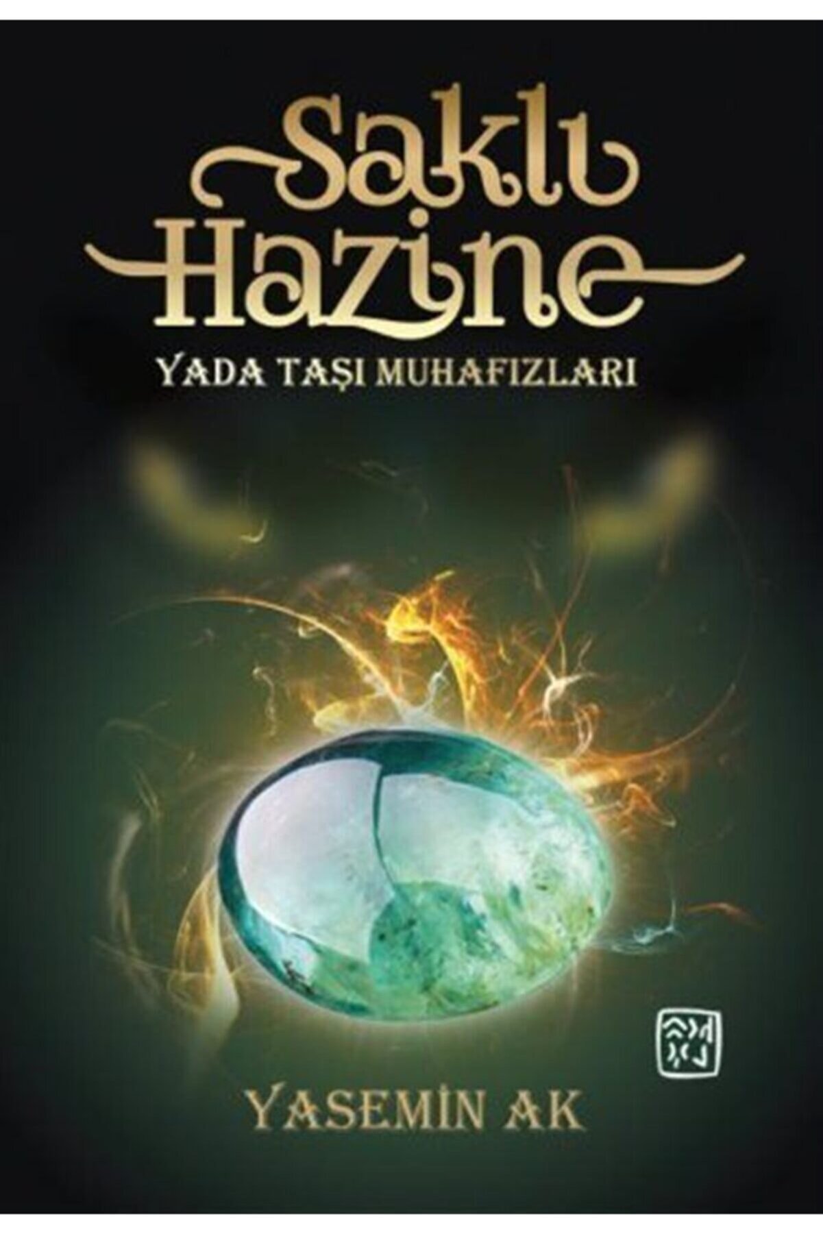 Kutlu Yayınevi̇ Saklı Hazi̇ne - Yada Taşı Muhafızları - Yasemi̇n Ak