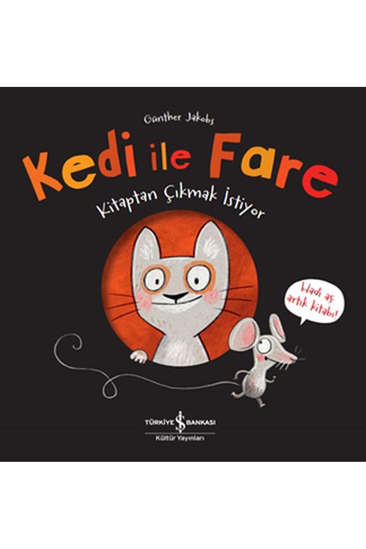 İthaki̇ Yayınları Kedi̇ İle Fare - Ki̇taptan &Ccedil;ıkmak İsti̇yor