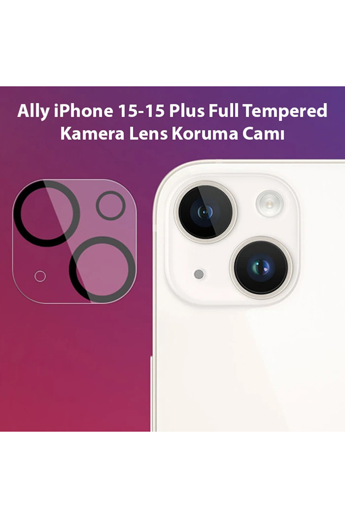 Ally İphone 15-15 Plus Full Tempered Kamera Lens Koruma Camı-(1903) - Dropx5139-9487