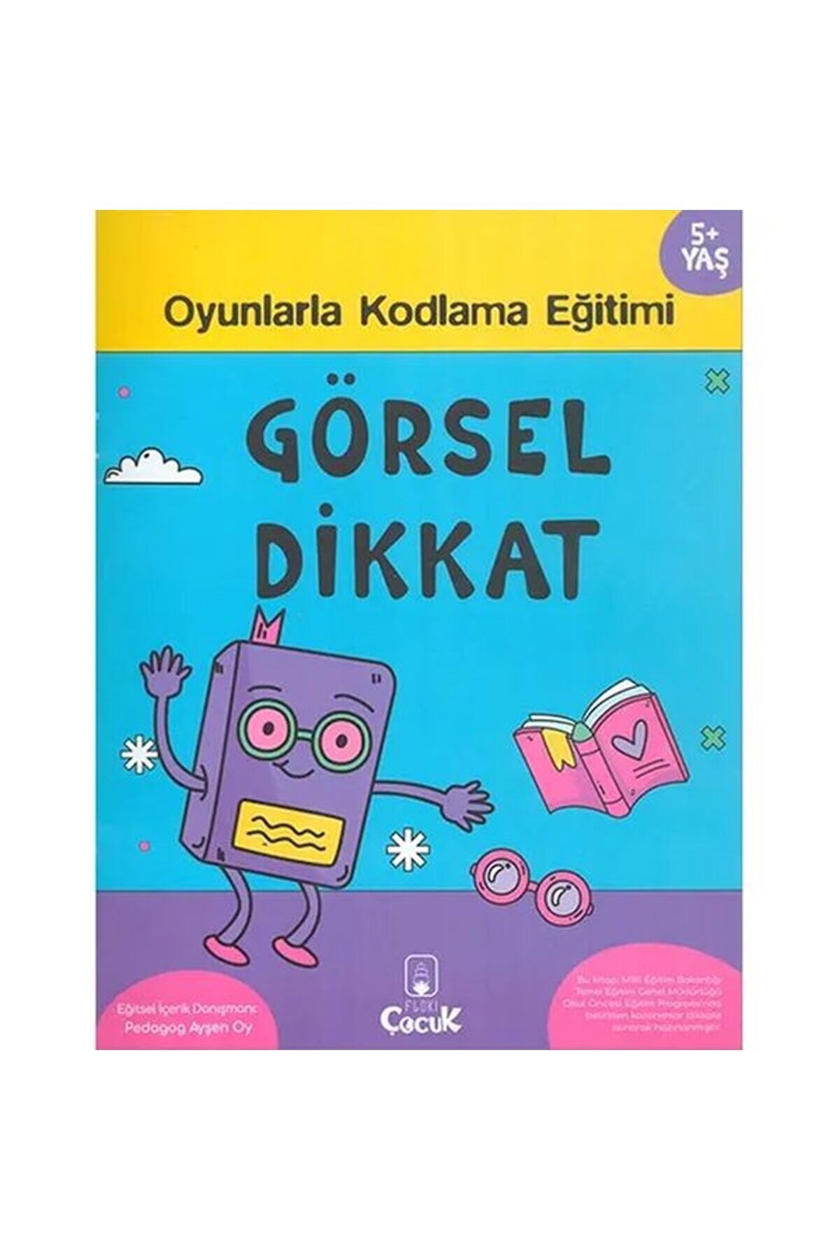 Floki̇ &Ccedil;ocuk G&ouml;rsel Di̇kkat 5 Yaş Oyunlarla Kodlama Seri̇si̇