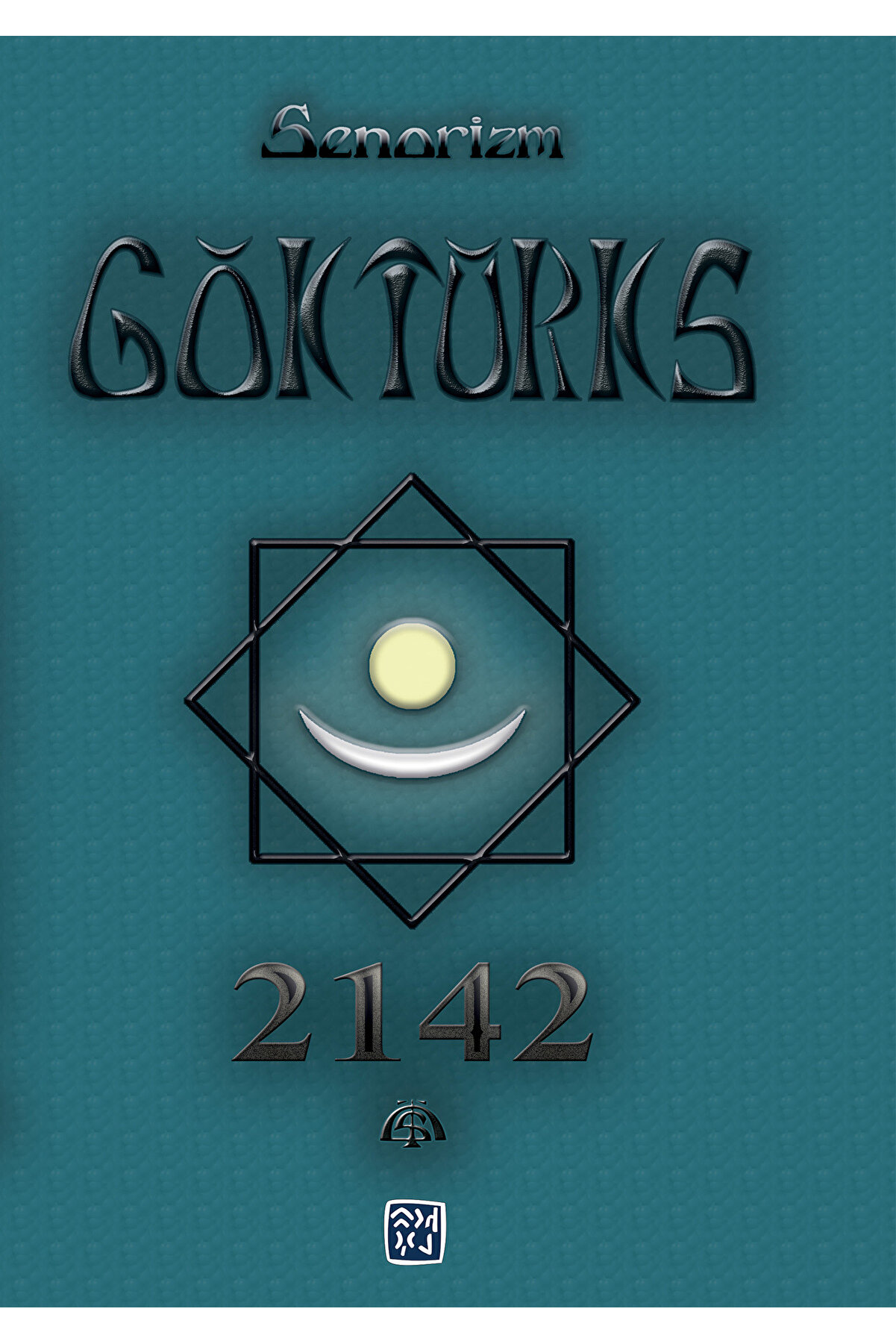 Kutlu Yayınevi̇ Göktürks 2142 - Şenol Özdemi̇r