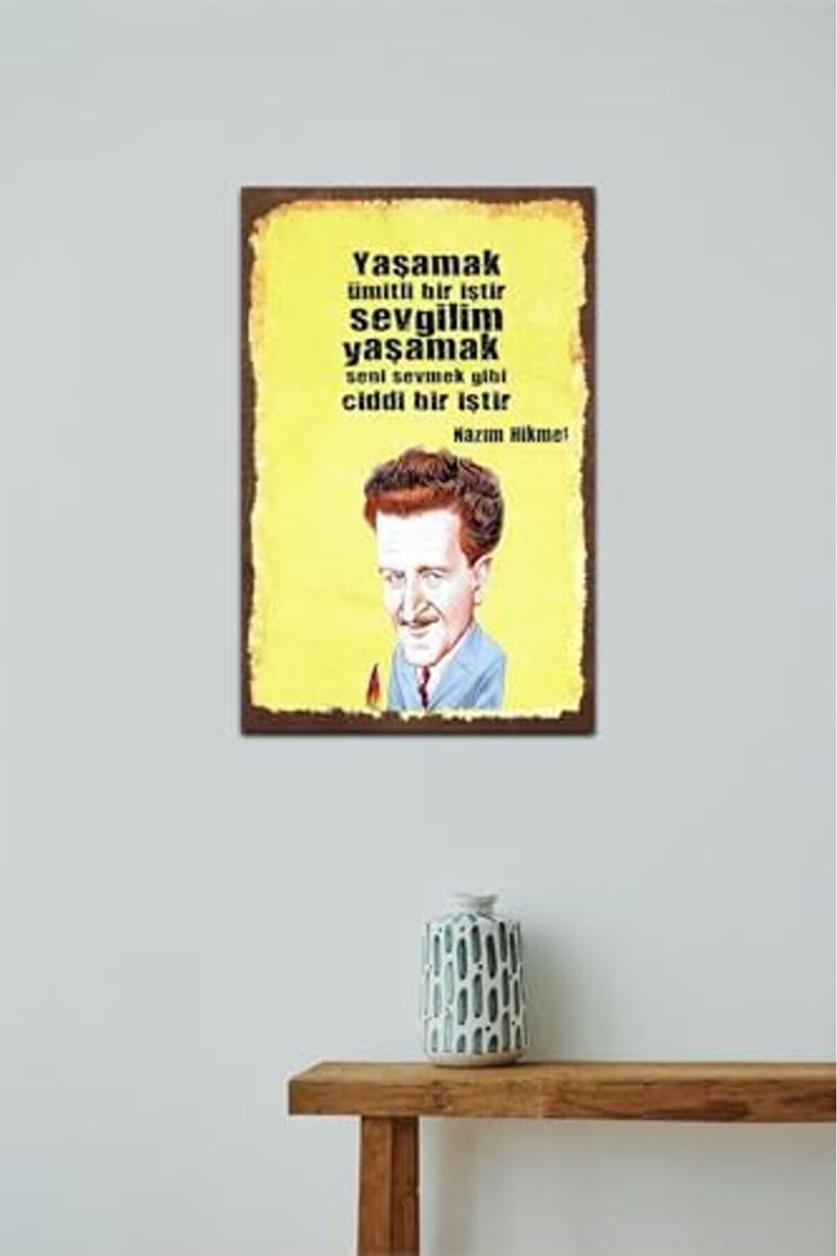 Kuşe Kağıt Duvar Posteri̇ Yaşamak Ümi̇tli̇ Bi̇r Işti̇r Nazım Hi̇kmet Retro Drtr