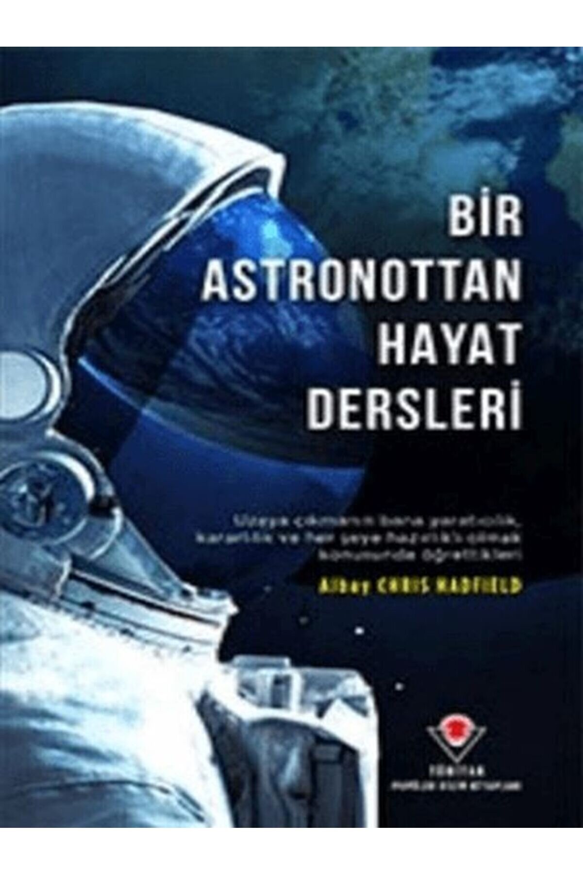 İthaki̇ Yayınları Bi̇r Astronottan Hayat Dersleri̇