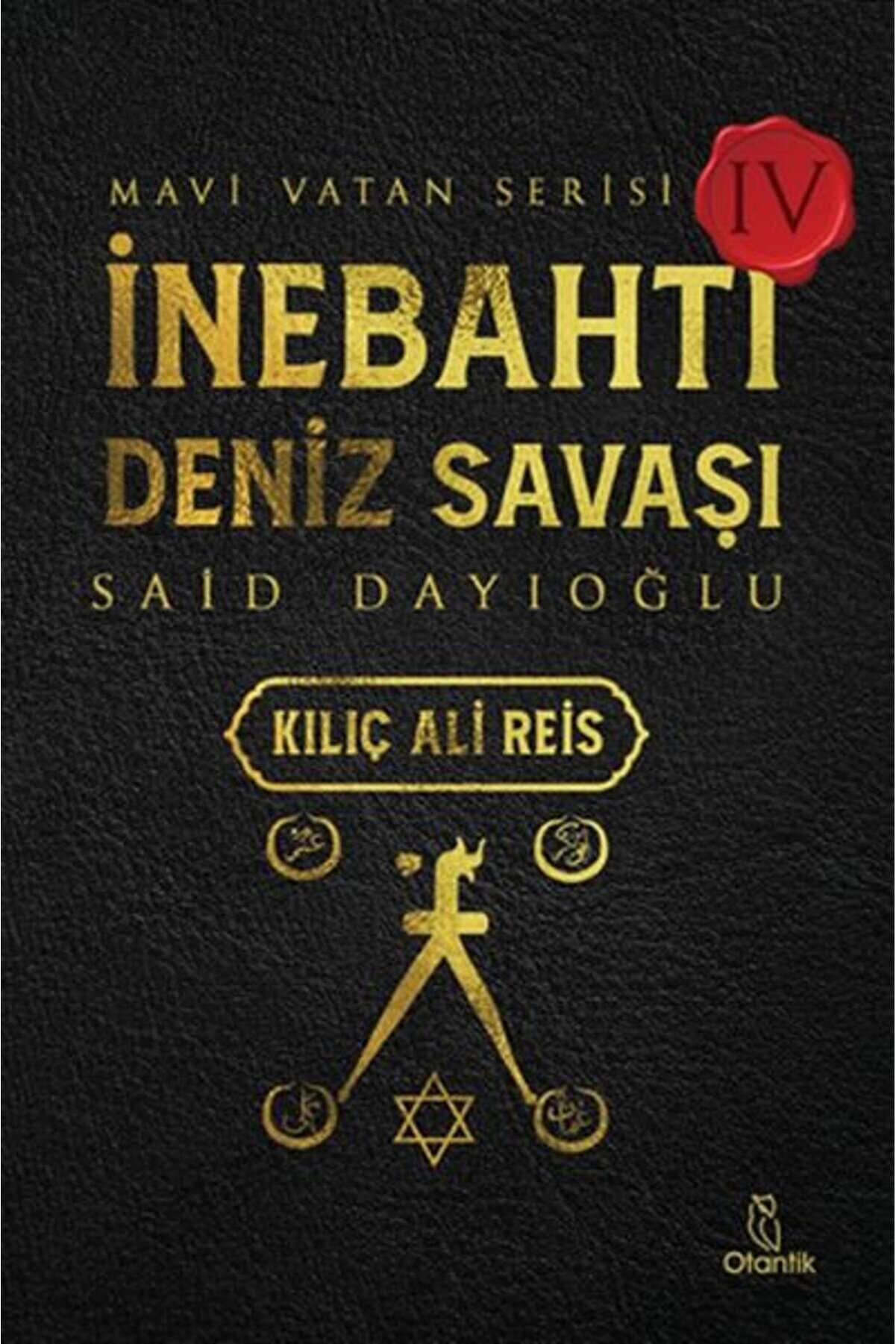 Otanti̇k Ki̇tap İnebahtı Deni̇z Savaşıkılı&ccedil; Ali̇ Rei̇s