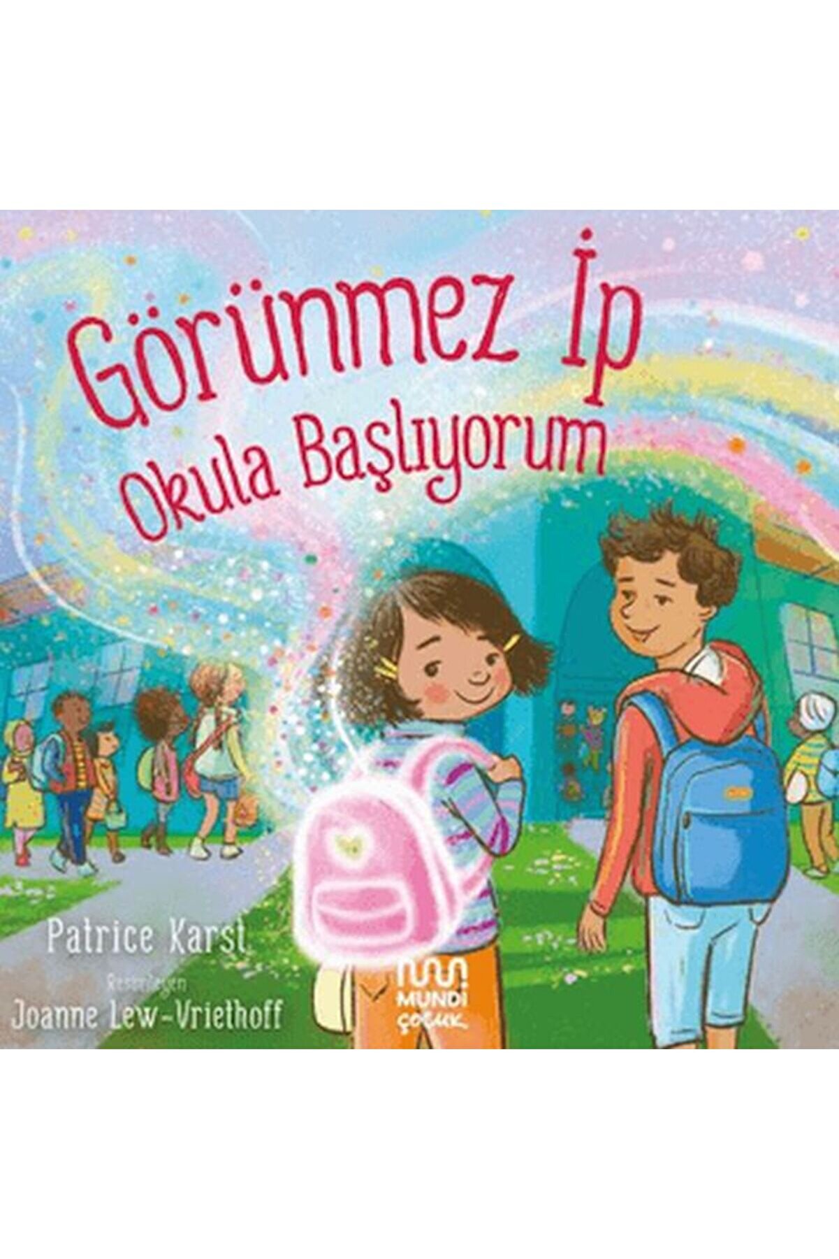 İthaki̇ Yayınları G&ouml;r&uuml;nmez İp Okula Başlıyorum