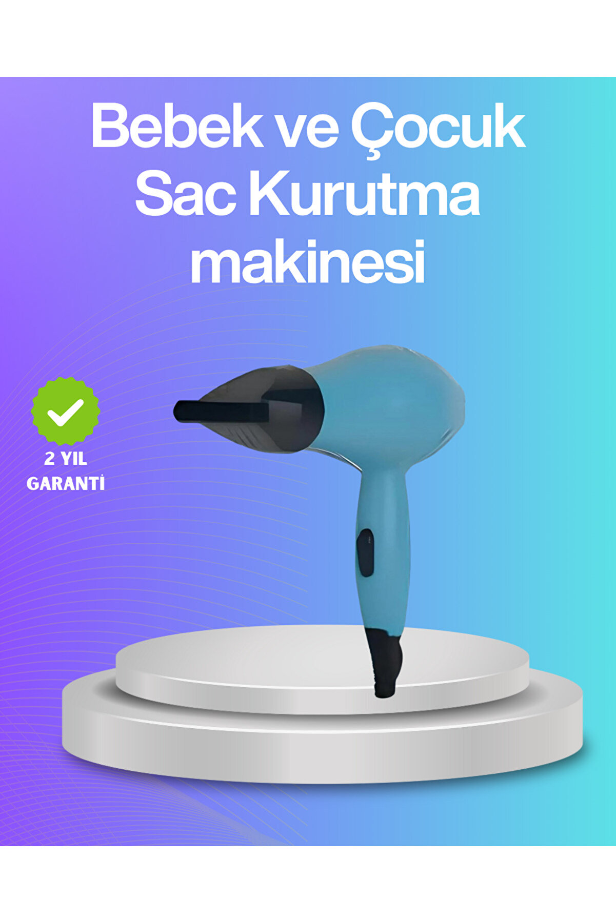 Toptan Bulurum Bebek ve Çocuk Fön Makinesi – Nazik Hava Akışı, Sıfıra Yakın Radyasyon