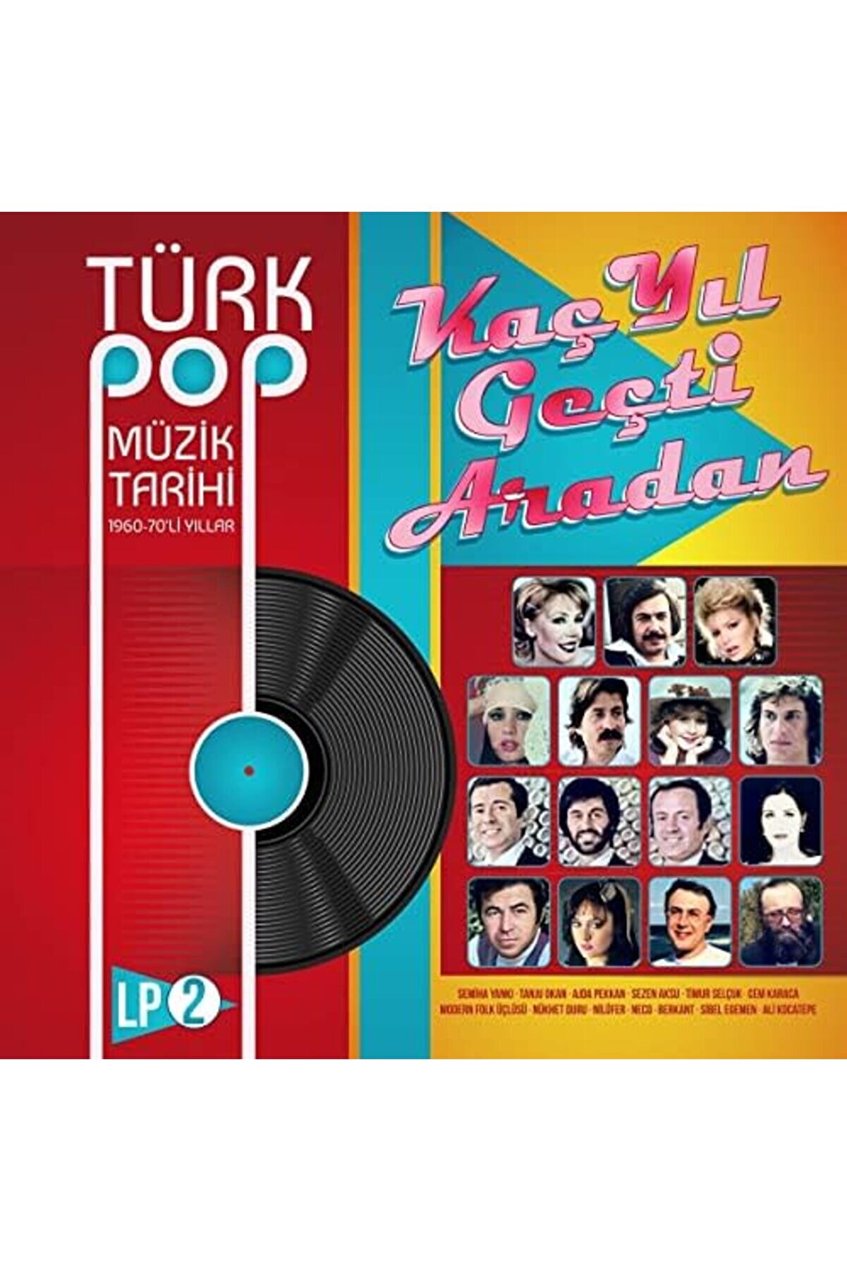 Shopverse K&uuml;lt&uuml;r Sanat Lp-T&uuml;rk Pop Muzi̇k Tari̇hi̇ 1960-70 Li̇ Yıllar - 2- Kac Yi̇l Gecti̇ Aradan Vol