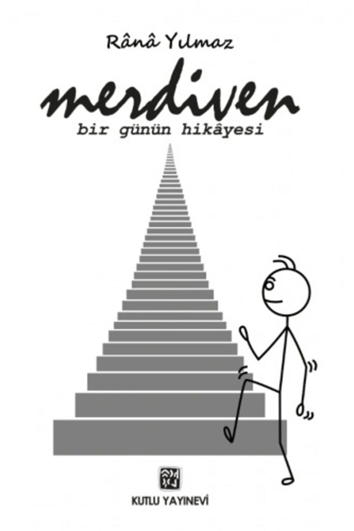 Kutlu Yayınevi̇ Merdi̇ven - Bi̇r Günün Hi̇kâyesi̇